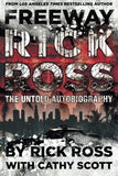 Freeway Rick Ross: The Untold Autobiography