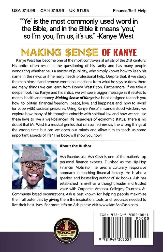 Making Sense of Kanye: A Spiritual Guide to Financial Freedom, Peace, Love, and Happiness