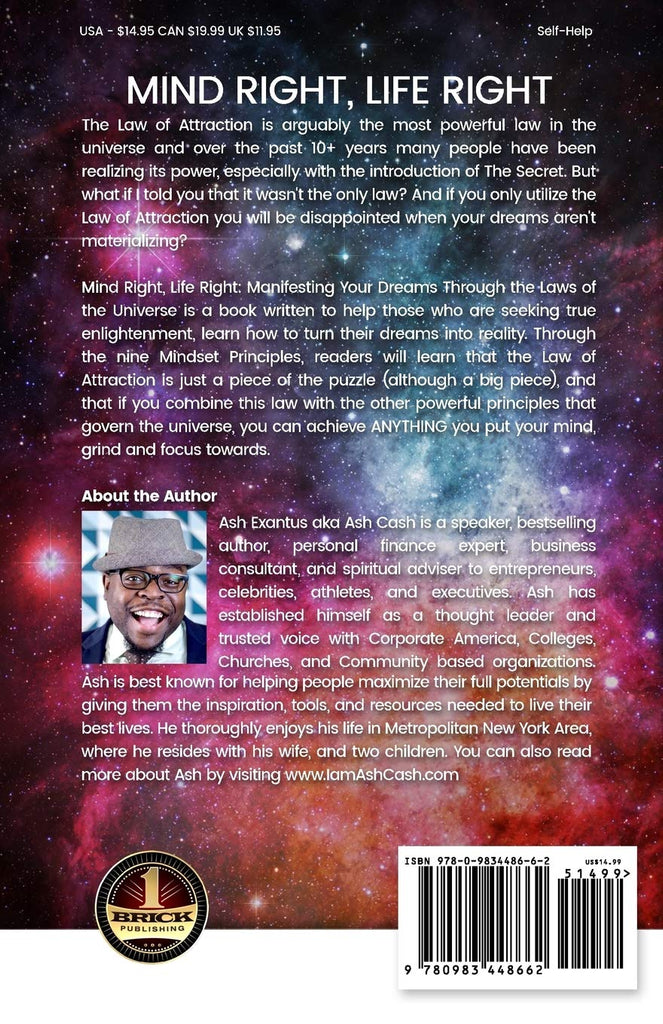 Mind Right, Life Right: Manifesting Dreams Through the Laws of the Universe