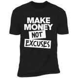 Make Money Not Excuses