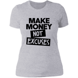 Make Money Not Excuses Ladies Tee