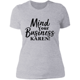 Mind Your Business Karen Ladies Tee