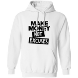 Make Money Not Excuses Unisex Hoodie