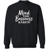 Mind Your Business Karen Crewneck Sweatshirt